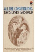 Christopher Isherwood - All the Conspirators