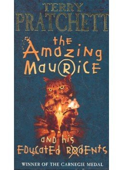 Terry Pratchett - The Amazing Maurice and His Educated Rodents Terry Pratchett - The Amazing Maurice and His Educated Rodents, null 2002 antikvár könyv