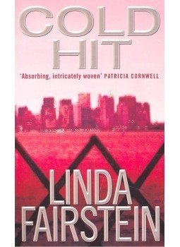 Linda Fairstein - Cold Hit Linda Fairstein - Cold Hit, null 2005 antikvár könyv