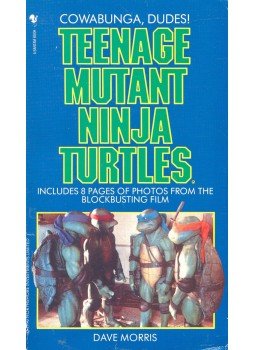 Morris, Dave - Teenage Mutant Ninja Turtles Morris, Dave - Teenage Mutant Ninja Turtles, 1990 antikvár könyv