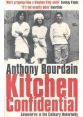 Anthony Bourdain - Kitchen Confidential