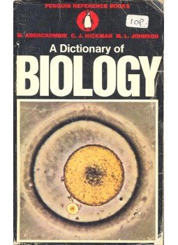 ABERCOMBIE, M. - HICKMAN, C.J. - JOHNSON, M.L. - A Dictionary of Biology ABERCOMBIE, M. - HICKMAN, C.J. - JOHNSON, M.L. - A Dictionary of Biology, null 1972 antikvár könyv