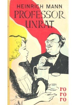 Mann, Heinrich - Professor Unrat Mann, Heinrich - Professor Unrat, null 1959 antikvár könyv