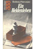 Boileau-Narcejac - Ein Heldenleben