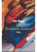 Watson, Peter - Die Sixtinische Auktion