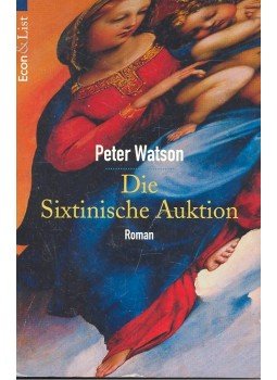 Watson, Peter - Die Sixtinische Auktion Watson, Peter - Die Sixtinische Auktion, 1993 antikvár könyv