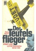 Herlin, Hans - Der Teufels Flieger - Ernst Udel und die Geschichte seiner Zeit