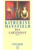Mansfield, Katherine - Das Gartenfest