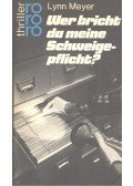 MEYER, LYNN - Wer bricht da meine Schweigepflicht?