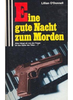 O'DONNELL, LILLIAN - Eine gute Nacht zum Morden O'DONNELL, LILLIAN - Eine gute Nacht zum Morden, null 1989 antikvár könyv