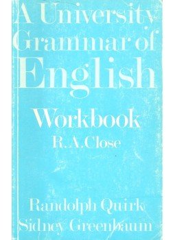 GREENBAUM, SIDNEY – QUIRK, RANDOLPH - A University Grammar of English – Workbook GREENBAUM, SIDNEY – QUIRK, RANDOLPH - A University Grammar of English – Workbook, null 1990 antikvár könyv