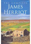 James Herriot - The Complete James Herriot – Every Living Thing, The Lord God Made Them All, Vet in a Spin, Vets Might Fly, Vet in Harness, Let Sleeping Vets Lie, It Shouldn't Happen to a Vet, If Only They Could Talk