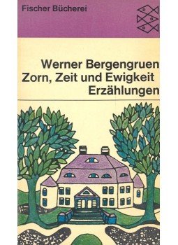BERGENGRUEN, WERNER - Zorn, Zeit und Ewigkeit BERGENGRUEN, WERNER - Zorn, Zeit und Ewigkeit, null 1969 antikvár könyv