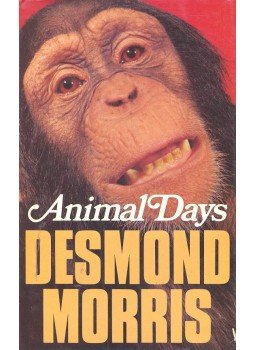 Desmond Morris - Animal Days Desmond Morris - Animal Days, null 1979 antikvár könyv
