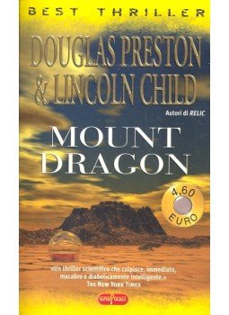 PRESTON, DOUGLAS – CHILD, LINCOLN - Mount Dragon PRESTON, DOUGLAS – CHILD, LINCOLN - Mount Dragon, null 2002 antikvár könyv