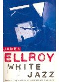 James Ellroy - White Jazz