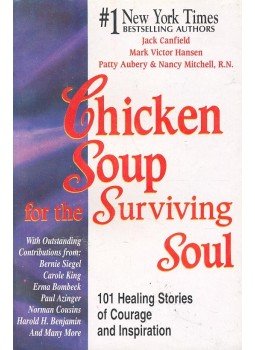CANFIELD, JACK – HANSEN, MARK VICTOR – AUBERY, PATTY – MITCHELL, NANCY - Chicken Soup for the Surviving Soul CANFIELD, JACK – HANSEN, MARK VICTOR – AUBERY, PATTY – MITCHELL, NANCY - Chicken Soup for the Surviving Soul, null 1996 antikvár könyv