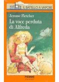 FLETCHER, JEROME - La voce perduta di Alfreda