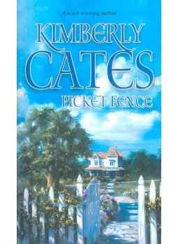 CATES, KIMBERLEY - Picket Fence CATES, KIMBERLEY - Picket Fence, null 2005 antikvár könyv