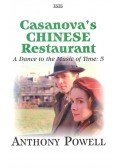 POWELL, ANTHONY - A Dance to the Music of Time 5 – Casanova's Chinese Restaurant