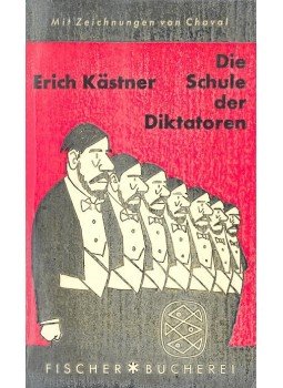 Erich Kästner - Die Schule der Diktatoren Erich Kästner - Die Schule der Diktatoren, null 1956 antikvár könyv