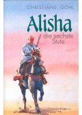 Gohl, Christiane - Alisha die sechste Stute