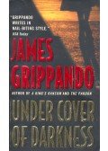 James Grippando - Under Cover of Darkness