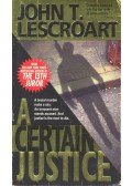 LESCROAT, JOHN - A Certain Justice