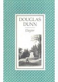 DUNN, DOUGLAS - Elegies
