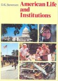 STEVENSON, D.K. - American Life and Institutions