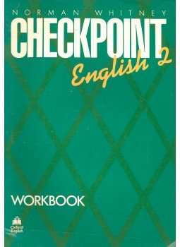 WHITNEY, NORMAN - Checkpoint English 2 – Workbook WHITNEY, NORMAN - Checkpoint English 2 – Workbook, null 1985 antikvár könyv