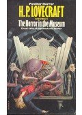 Howard Phillips Lovecraft - The Horror in the Museum