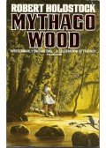 Robert Holdstock - Mythago Wood