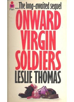 Thomas, Leslie - Onward Virgin Soldiers Thomas, Leslie - Onward Virgin Soldiers, null 1973 antikvár könyv