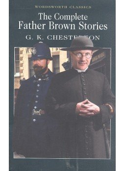 CHESTERTON, G.K. - The Complete Father Brown Stories CHESTERTON, G.K. - The Complete Father Brown Stories, null 2006 antikvár könyv
