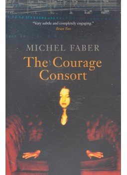 FABER, MICHAEL - The Courage Consort FABER, MICHAEL - The Courage Consort, null 2002 antikvár könyv