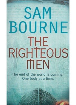 Bourne, Sam - The Righteous Men Bourne, Sam - The Righteous Men, London 2006 antikvár könyv