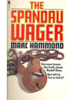 HAMMOND, MARC - The Spandau Wager HAMMOND, MARC - The Spandau Wager, null 1981 antikvár könyv