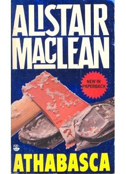 MACLEAN, ALISTAIR - Athabasca MACLEAN, ALISTAIR - Athabasca, null 1980 antikvár könyv