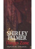 PALMER, SHIRLEY - Danger Zone