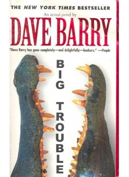 Barry, Dave - Big Trouble Barry, Dave - Big Trouble, New York 2001 antikvár könyv