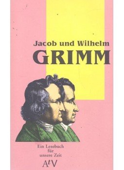 GRIMM, JACOB - GRIMM, WILHELM - Ein Lesebuch für unsere Zeit, null 1993 antikvár könyv