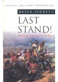 Perrett, Bryan - Last Stand! - Famous Battles Against the Odds