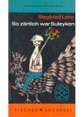 Siegfried LENZ - So zärtlich war Suleyken