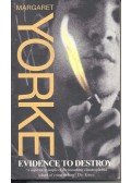 YORKE, MARGARET - Evidence to Destroy
