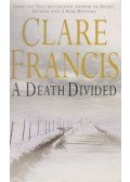 Francis, Clare - A Death Divided