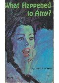 Edwards, Jane - What Happened to Amy?