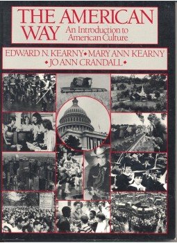 KEARNNY, EDWARD N. - KEARNY, MARY ANN – CRANDALL, JO ANN - The American Way – An Introdction to American Culture KEARNNY, EDWARD N. - KEARNY, MARY ANN – CRANDALL, JO ANN - The American Way – An Introdction to American Culture, Englewood Cliffs, New Jersey 1984 antikvár könyv