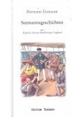 GUTMANN, HERMANN - Seemansgeschichten aus Kapitän Johann Bradherings Logbuch
