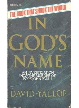 Yallop, David - In God's Name – An Investigation into the Murder of Pope John Paul I, null 1985 antikvár könyv